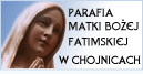 Parafia Matki Boskiej Fatimskiej w Chojnicach